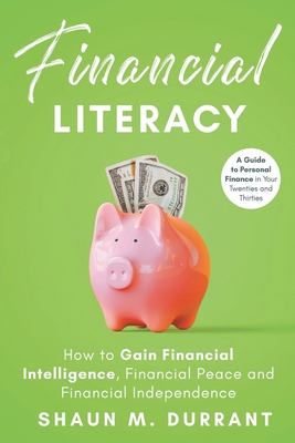 Financial Literacy: How to Gain Financial Intel... 1953631010 Book Cover