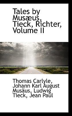 Tales by Musæus, Tieck, Richter, Volume II 110380233X Book Cover