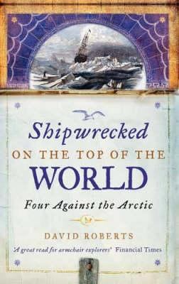Shipwrecked on the Top of the World: Four Again... 075153689X Book Cover