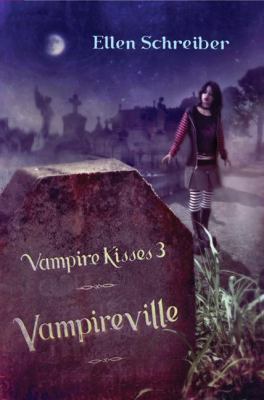 Vampire Kisses 3: Vampireville 0060776269 Book Cover