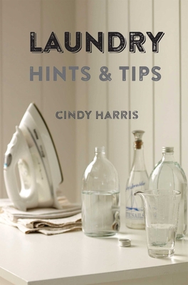 Laundry Hints & Tips 1849755795 Book Cover