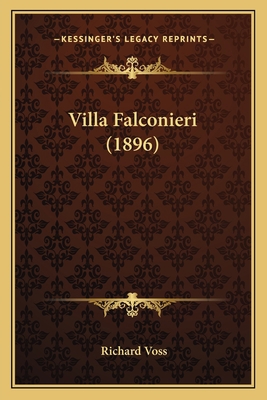 Villa Falconieri (1896) [German] 1167222938 Book Cover