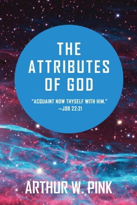 The Attributes of God 1648631207 Book Cover
