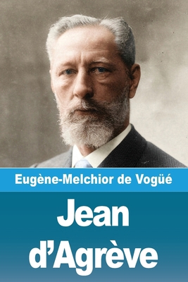 Jean d'Agrève [French] 3694211314 Book Cover