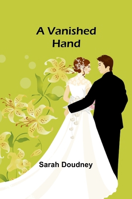 A Vanished Hand 9362922371 Book Cover