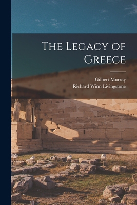 The Legacy of Greece 1016733909 Book Cover