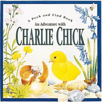Adventure with Charlie Chick 1571450718 Book Cover