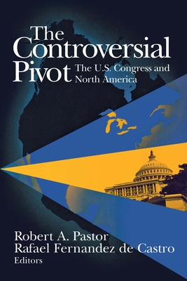 The Controversial Pivot: The U.S. Congress and ... 0815769237 Book Cover