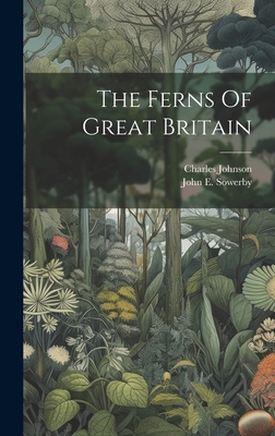 The Ferns Of Great Britain 1020418435 Book Cover