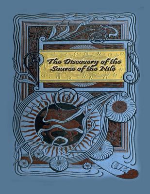 The Discovery of the Source of the Nile 1986167429 Book Cover