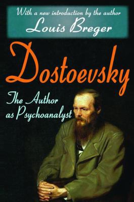 Dostoevsky: The Author as Psychoanalyst 1138522430 Book Cover