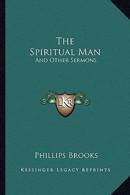 The Spiritual Man: And Other Sermons 1163281093 Book Cover