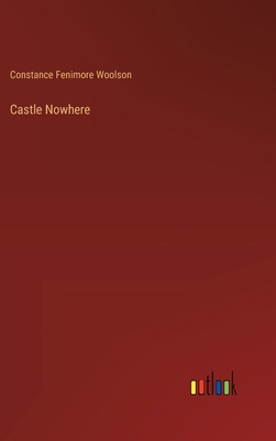 Castle Nowhere 3385223784 Book Cover