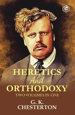 Heretics and Orthodoxy: Two Volumes in One 8119090454 Book Cover