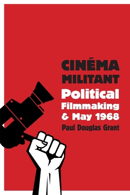 Cinéma Militant: Political Filmmaking and May 1968 0231176678 Book Cover