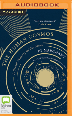 The Human Cosmos: A Secret History of the Stars 0655697292 Book Cover