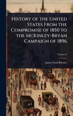 History of the United States From the Compromis... 1024039668 Book Cover
