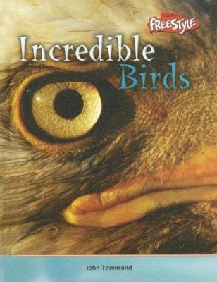 Incredible Birds 1410905276 Book Cover