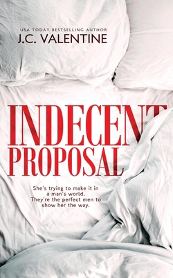 Indecent Proposal: A Reverse Harem Romance 1689337931 Book Cover
