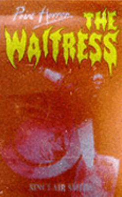The Waitress (Point Horror) B001KSVBH2 Book Cover