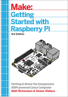 Getting Started with Raspberry Pi: An Introduct... 1680452460 Book Cover