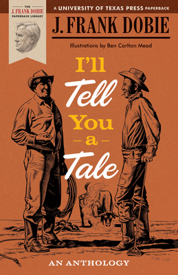 I'll Tell You a Tale: An Anthology 0292738218 Book Cover