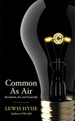 Common as Air: Revolution, Art, and Ownership 1908526041 Book Cover