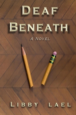 Deaf Beneath 0578140713 Book Cover