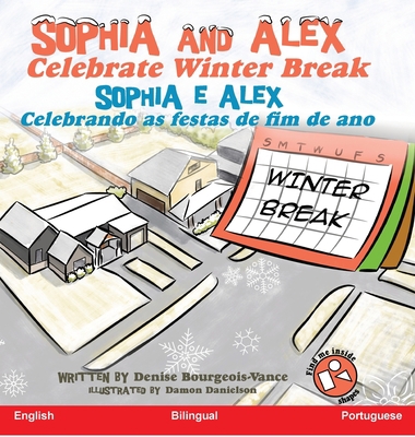 Sophia and Alex Celebrate Winter Break: Sophia ... [Portuguese] 195298369X Book Cover