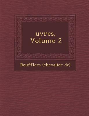 Uvres, Volume 2 [French] 1249996694 Book Cover