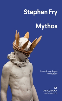 Mythos: Los Mitos Griegos Revisitados = Mythos [Spanish] 8433964429 Book Cover