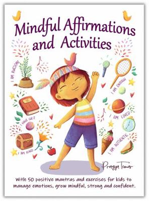 Mindful Affirmations and Activities: A Kid’s gu... 1952821061 Book Cover