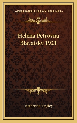Helena Petrovna Blavatsky 1921 1169003761 Book Cover