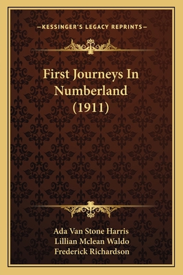 First Journeys In Numberland (1911) 1164646362 Book Cover
