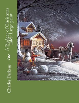 A Budget of Christmas Tales: Large print 172448740X Book Cover