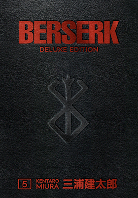 Berserk Deluxe Volume 5 1506715222 Book Cover