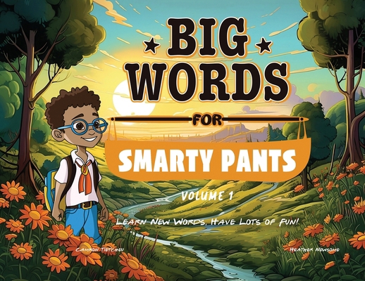 Big Words for Smarty Pants: Volume 1 173903712X Book Cover