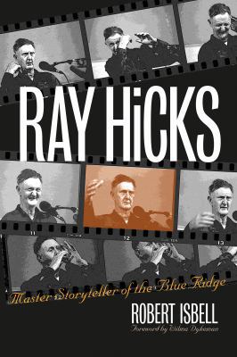 Ray Hicks: Master Storyteller of the Blue Ridge 0807849626 Book Cover