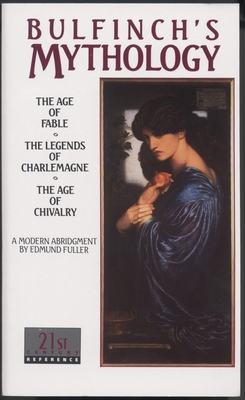 Bulfinch's Mythology: The Age of Fable, the Leg... B008IR2RLC Book Cover