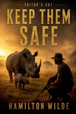 Keep Them Safe: Editor's Cut B0G3MDQ6WP Book Cover