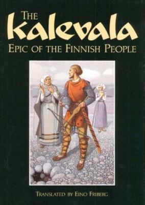 The Kalevala: Epic of the Finnish People 9511101374 Book Cover