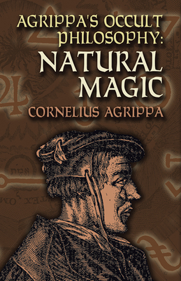 Agrippa's Occult Philosophy: Natural Magic 0486447170 Book Cover