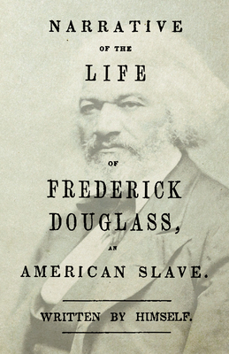 Narrative of the Life of Frederick Douglass - A... 1408667797 Book Cover