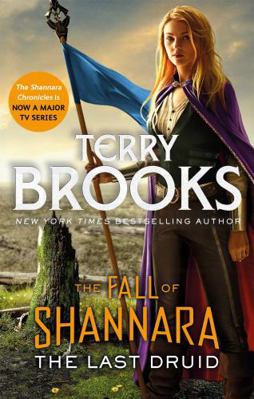 The Last Druid: Book Four of the Fall of Shannara 035651028X Book Cover