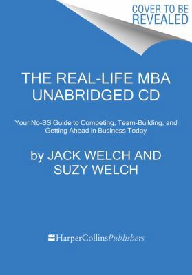 The Real-Life MBA: Your No-Bs Guide to Winning ... 0062394851 Book Cover