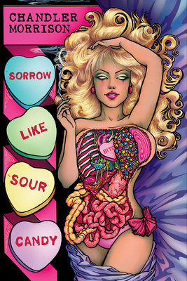 Sorrow Like Sour Candy: Stories by Chandler Mor... 1639512411 Book Cover