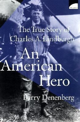 An American Hero: The True Story of Charles a L... 0613072359 Book Cover