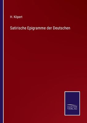 Satirische Epigramme der Deutschen [German] 3375025548 Book Cover