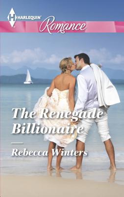 The Renegade Billionaire [Large Print] 0373743289 Book Cover