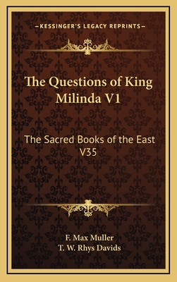 The Questions of King Milinda V1: The Sacred Bo... 1163199826 Book Cover